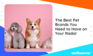 Read more about the article The Best Pet Brands You Need To Have On Your Radar￼