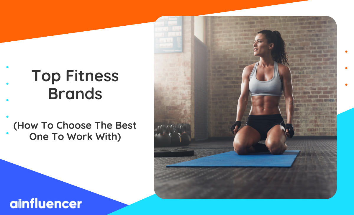 You are currently viewing Top 10 Fitness Brands: How To Choose The Best One To Work With?