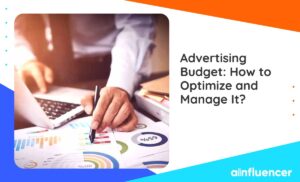 Read more about the article Advertising Budget: How to Optimize and Manage It? [in 2024]