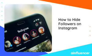 Read more about the article How to Hide Followers on Instagram: 3 Different Methods