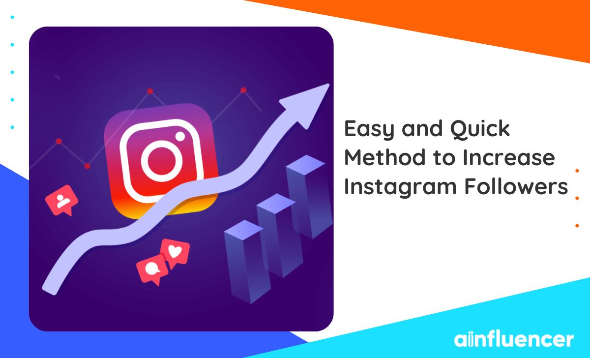 You are currently viewing Easy and Quick Method to Increase Instagram Followers