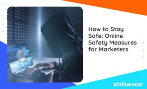 Read more about the article How to Stay Safe: Online Safety Measures for Marketers