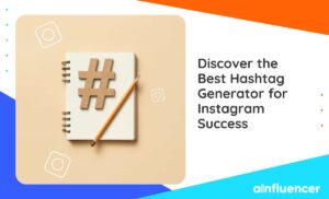 Read more about the article Discover 15 Best Hashtag Generator for Instagram Success