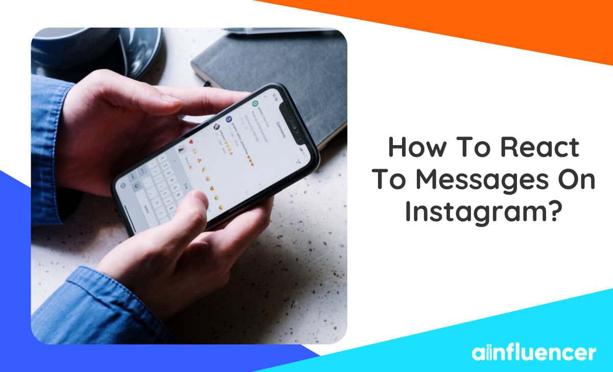 You are currently viewing How To React To Messages On Instagram? The Full Guide In 2023