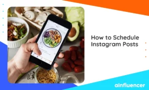 Read more about the article How to Schedule Instagram Posts: The Complete Guide in 2023