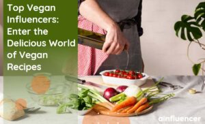 Read more about the article Top 20 Vegan Influencers in 2023: Enter the Delicious World of Vegan Recipes