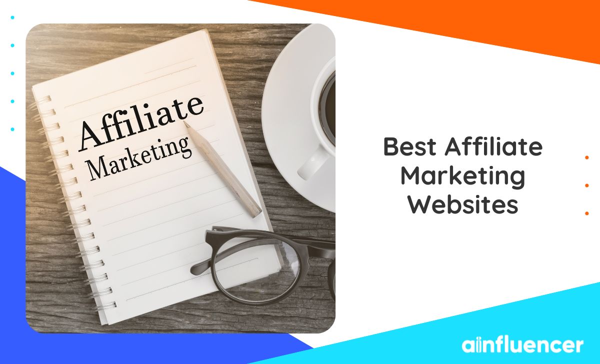 You are currently viewing 15 Best Affiliate Marketing Websites to Be Aware of in 2023