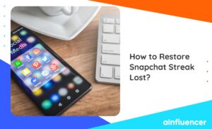 Read more about the article All about Snapchat Streak Lost: Step-by-Step Guide in 2023
