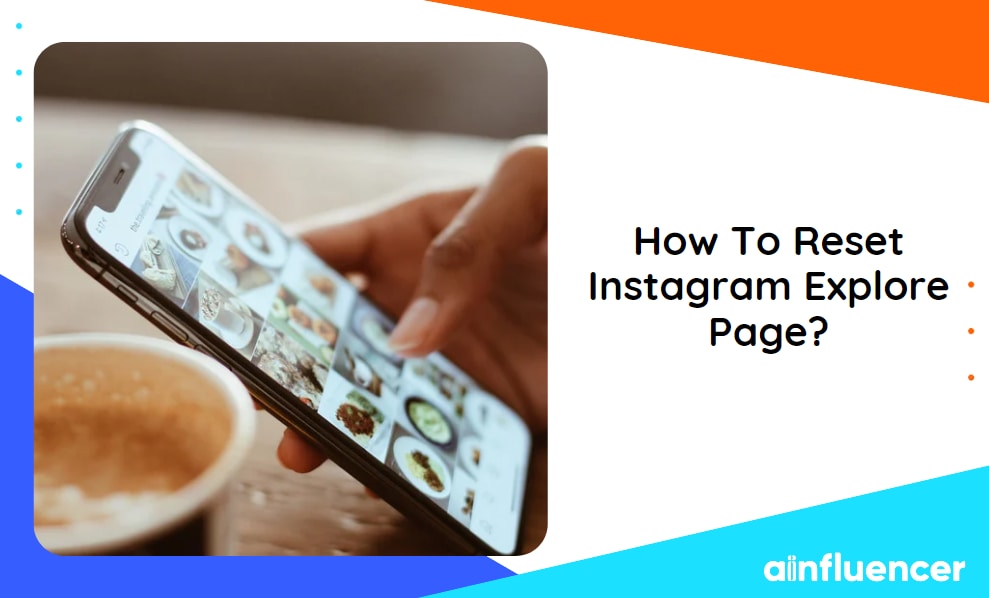 You are currently viewing How To Reset Instagram Explore Page? Full Guide In 2023