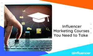 Read more about the article 7 Best Influencer Marketing Courses You Need to Take in 2023