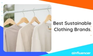 Read more about the article 15 Best Sustainable Clothing Brands of 2023 + Top Stores
