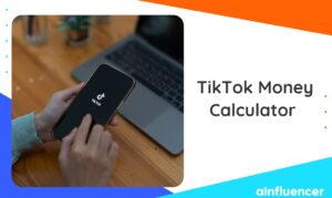 Read more about the article TikTok Money Calculator – Best Tool To Estimate Income In 2024