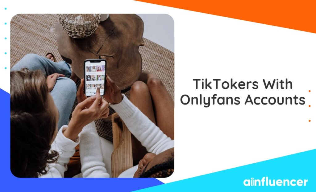 Read more about the article Tiktokers With Onlyfans Accounts: Top 15 Creators To Follow 