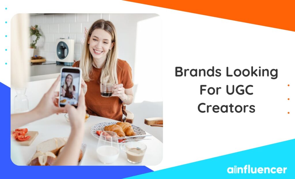 Read more about the article Brands Looking For UGC Creators: Best Examples In 2024