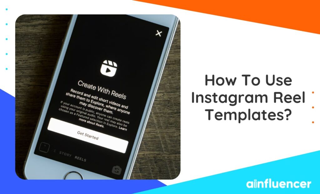 Read more about the article How To Use Instagram Reel Templates In 2024?
