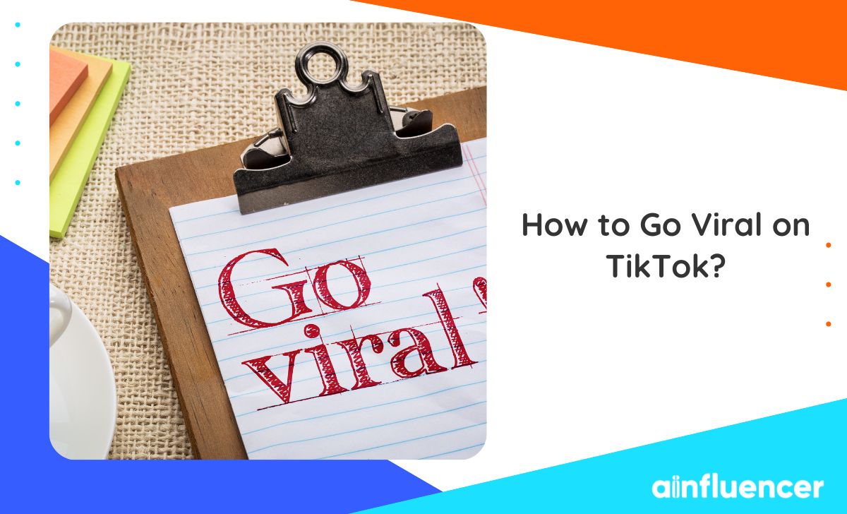 You are currently viewing How to Go Viral on TikTok? 13 Proven Ways in 2024