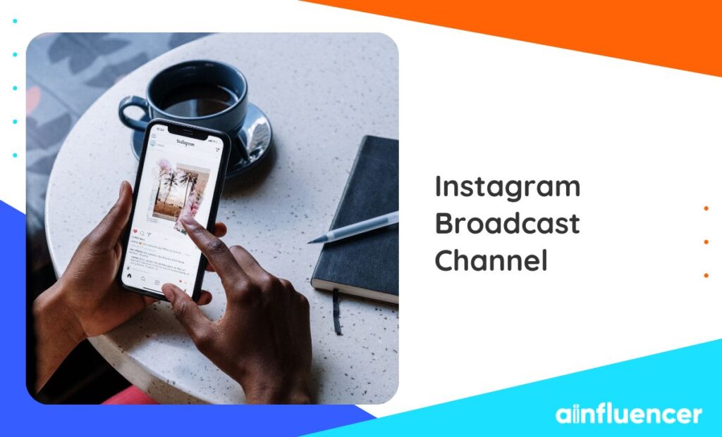 Read more about the article Instagram Broadcast Channel: The Ultimate Guide in 2023