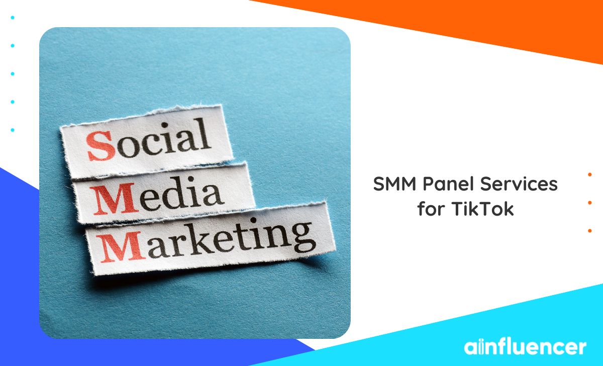 You are currently viewing SMM Panel Services for TikTok 2024