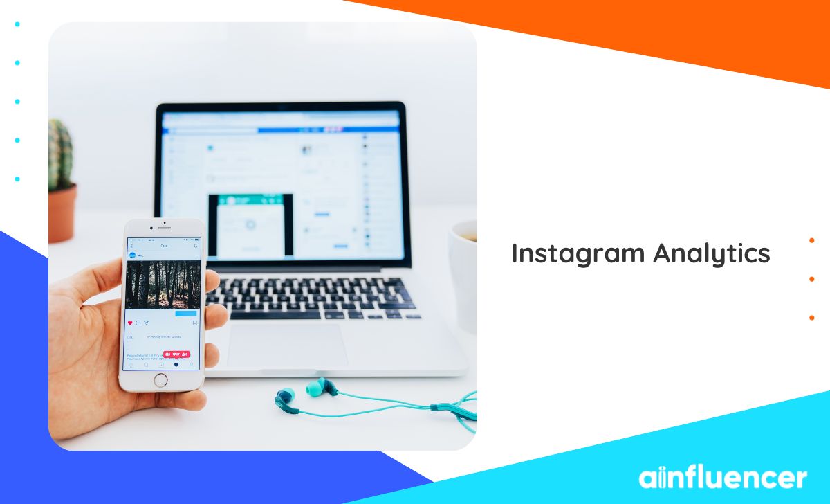 You are currently viewing Instagram Analytics in 2024: The Ultimate Guide + 7 Best Tools