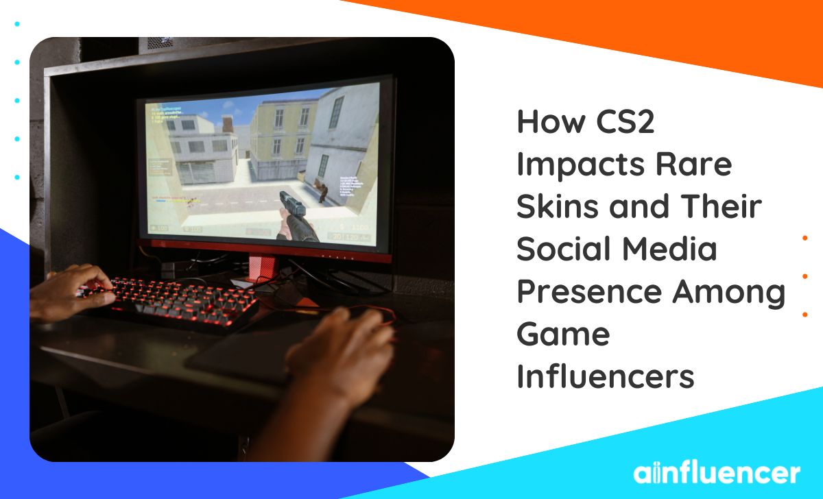 You are currently viewing How CS2 Impacts Rare Skins and Their Social Media Presence Among Game Influencers