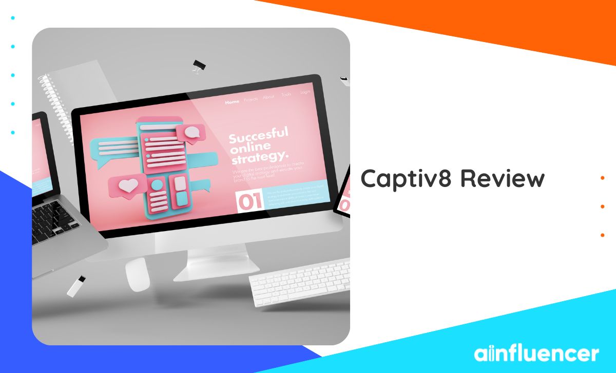 You are currently viewing Captiv8 Review in 2024: All You Need to Know