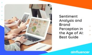 Read more about the article Sentiment Analysis and Brand Perception in the Age of AI: Best 2023 Guide