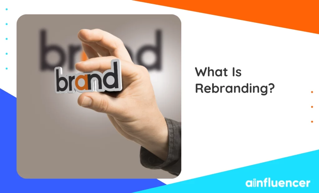 Read more about the article What Is Rebranding? A Complete Guide in 2024