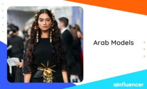 Read more about the article Top 11 Arab Models To Follow in 2024