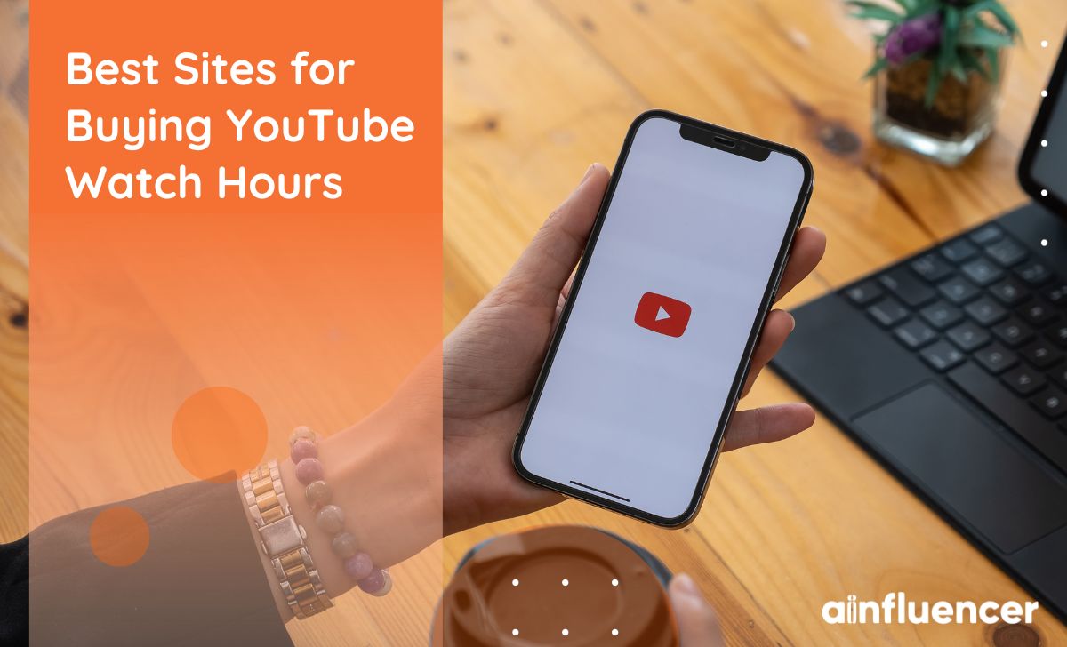 You are currently viewing 5 Best Sites for Buying YouTube Watch Hours