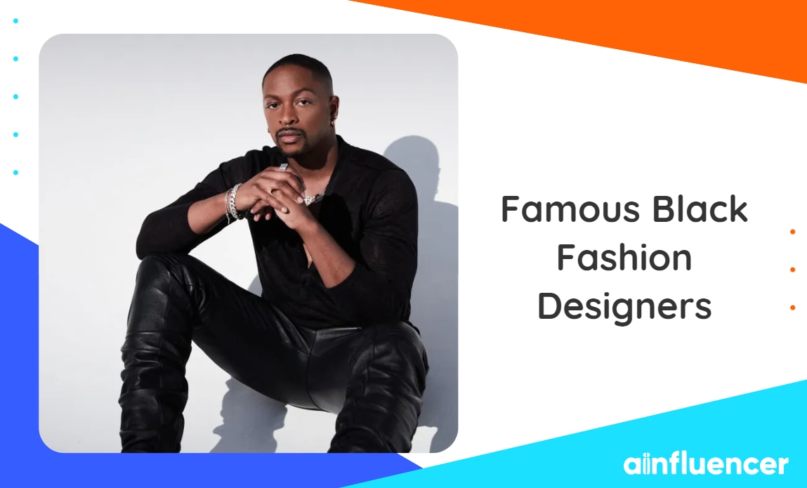 You are currently viewing 10 Famous Black Fashion Designers You Need To Know