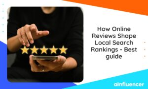 Read more about the article How Online Reviews Shape Local Search Rankings – Best 2024 guide