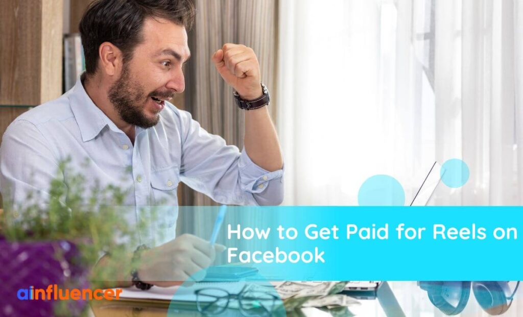 Read more about the article How to Get Paid for Reels on Facebook in 2024