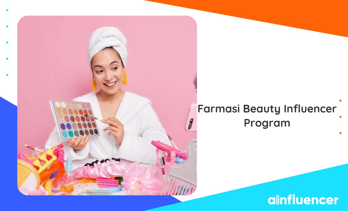 You are currently viewing How To Join The Farmasi Beauty Influencer Program In 2024?
