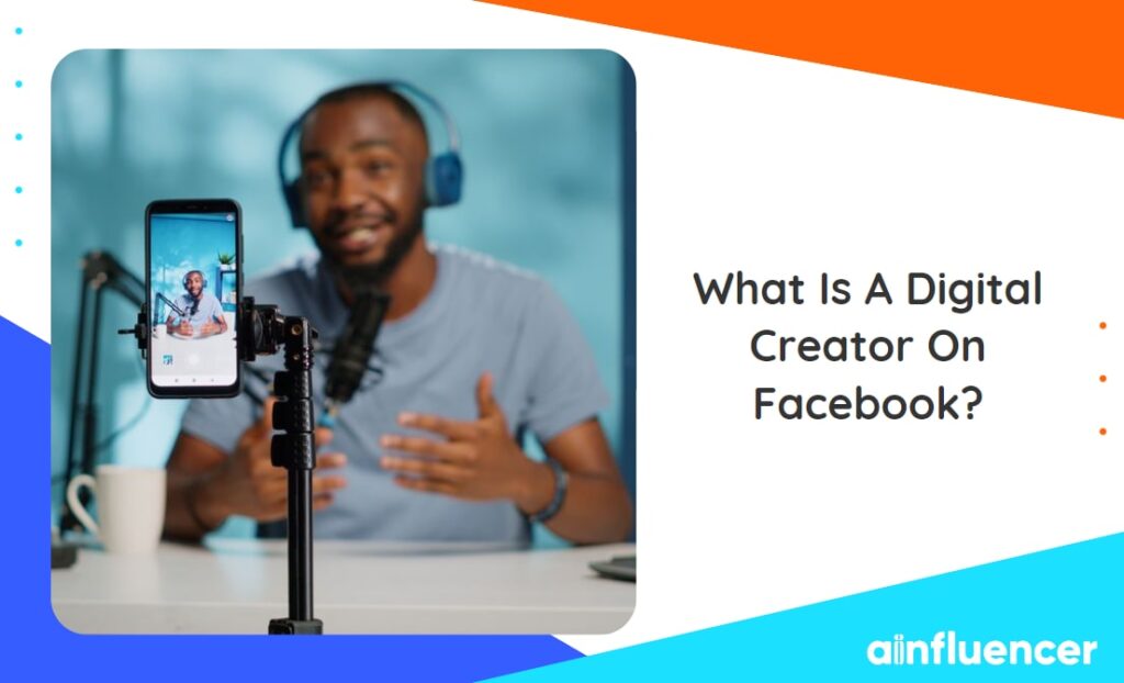 Read more about the article What Is A Digital Creator On Facebook In 2024?