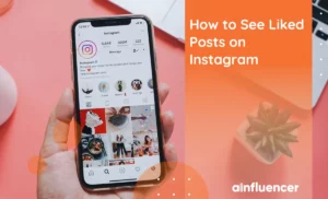 Read more about the article How to See Liked Posts on Instagram in 2024