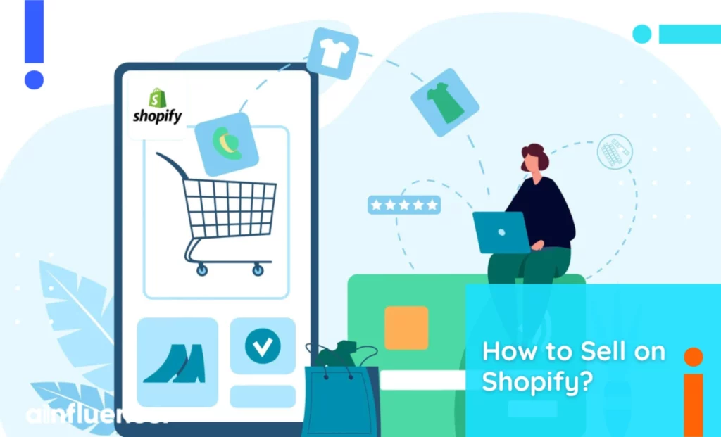 Read more about the article How to Sell on Shopify? The Complete Guide in 2024