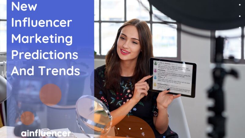 New Influencer Marketing Predictions And Trends for 2024