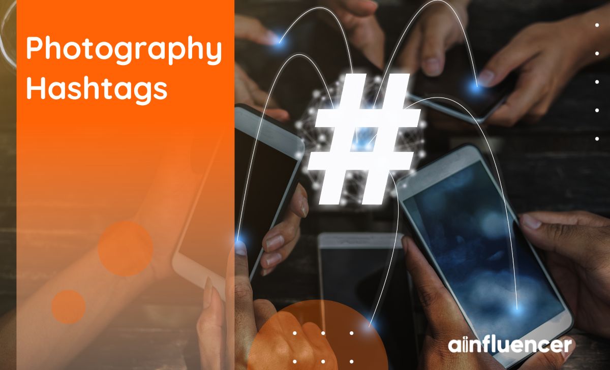 You are currently viewing +100 Photography Hashtags for Instagram Posts in 2024