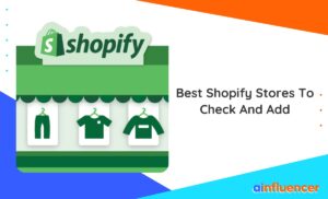 Read more about the article 15 Best Shopify Stores To Check And Add