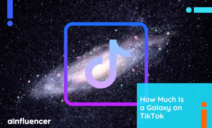 Read more about the article How Much Is a Galaxy on TikTok? The Best Answer in 2024