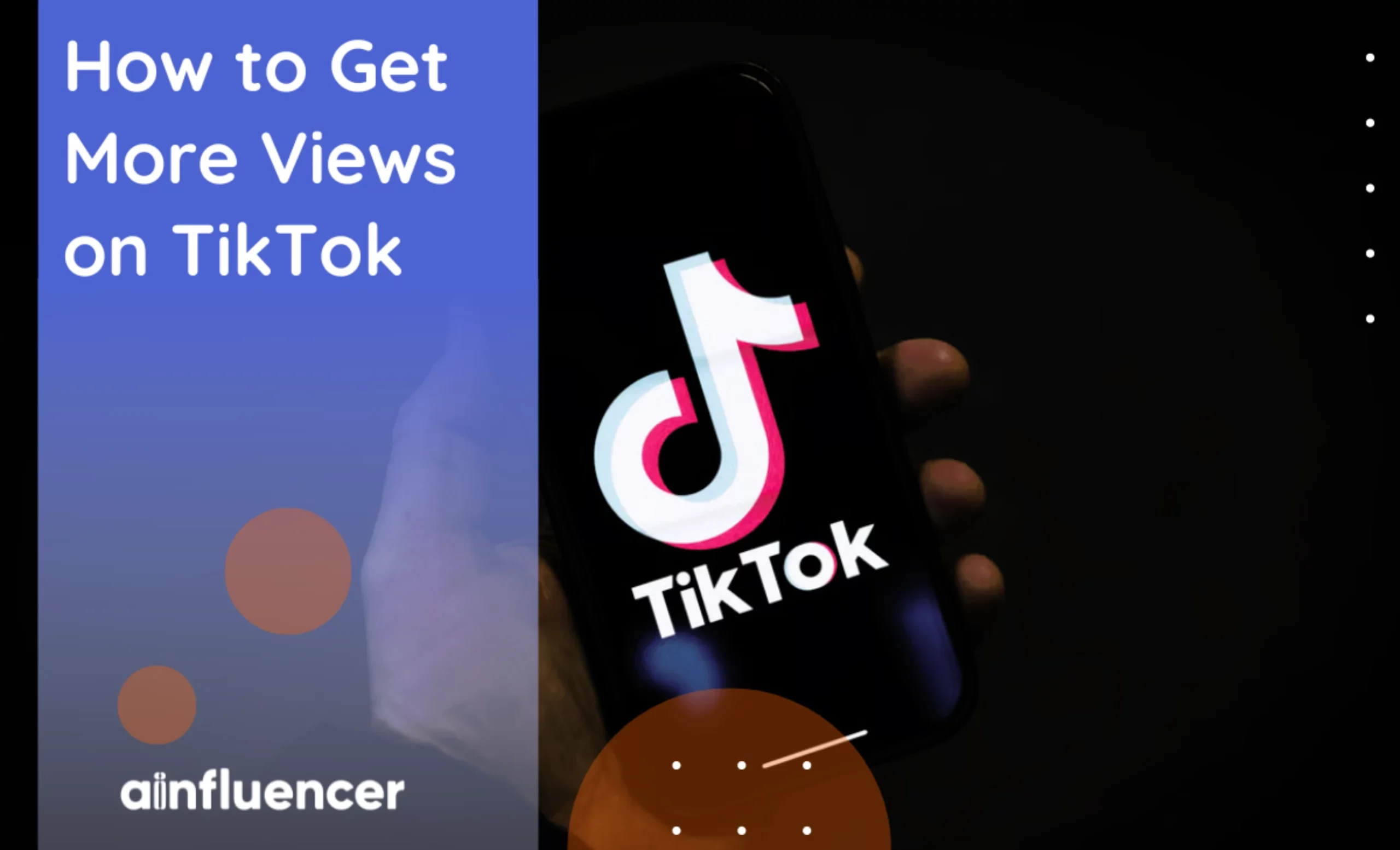 You are currently viewing How to Get More Views on TikTok: The Best Guide in 2024