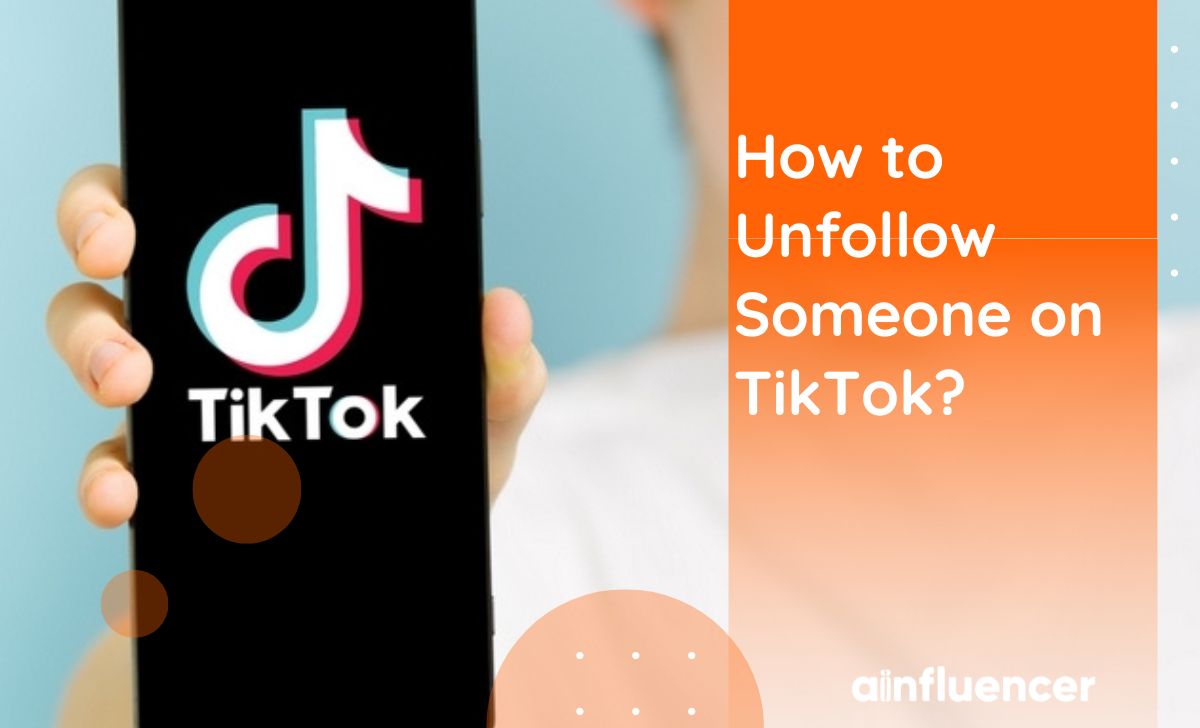 You are currently viewing How to Unfollow on TikTok? [Full Guide in 2024]