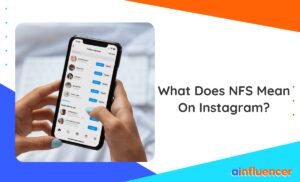 Read more about the article What Does NFS Mean On Instagram? 8 Different Meanings