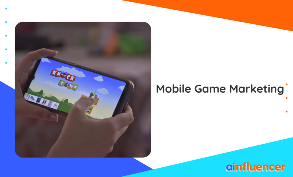 Read more about the article A Complete Guide To Mobile Game Marketing In 2024