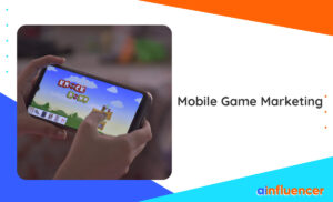 Read more about the article A Complete Guide To Mobile Game Marketing In 2024