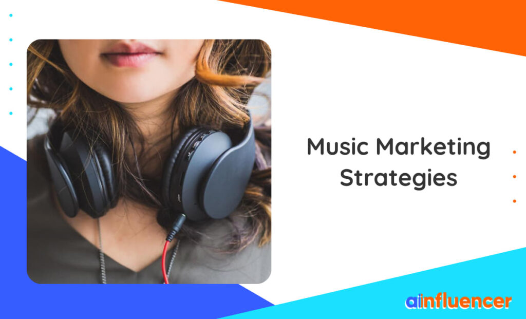Read more about the article Music Marketing Strategies You Need To Check In 2024