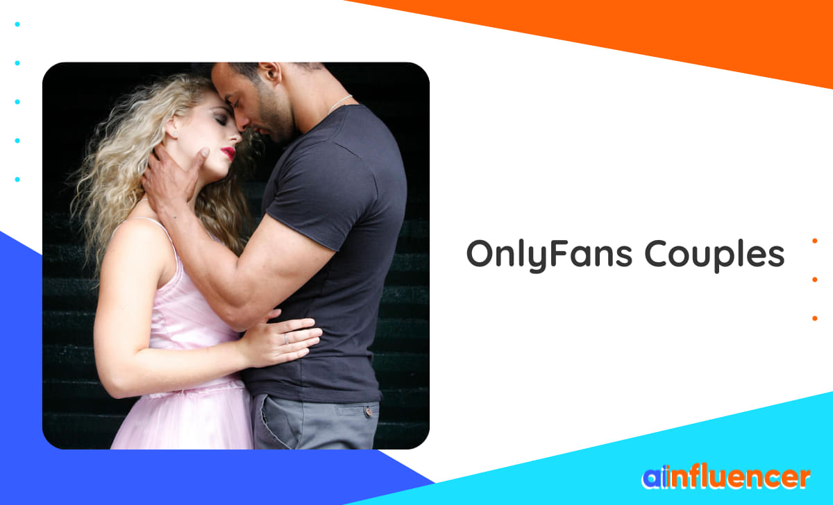You are currently viewing OnlyFans Couples: 10 Best Creators To Check In 2024