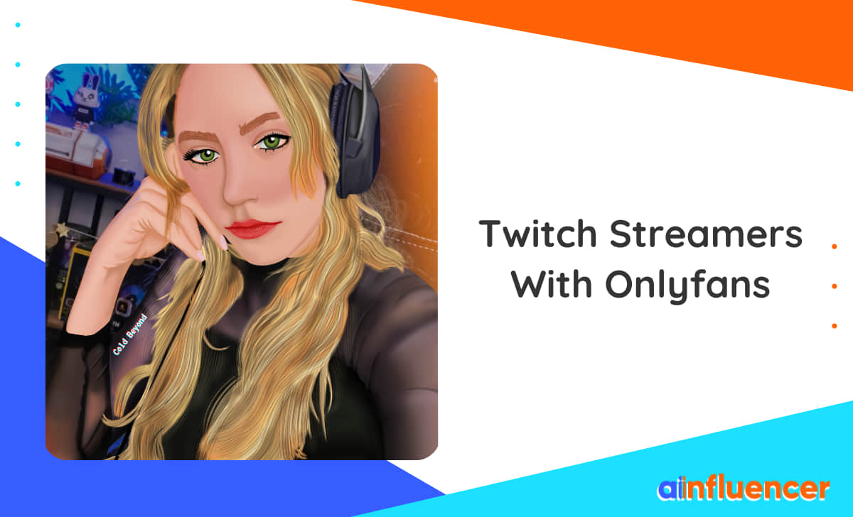 You are currently viewing 10 Best Twitch Streamers With Onlyfans Accounts To Check