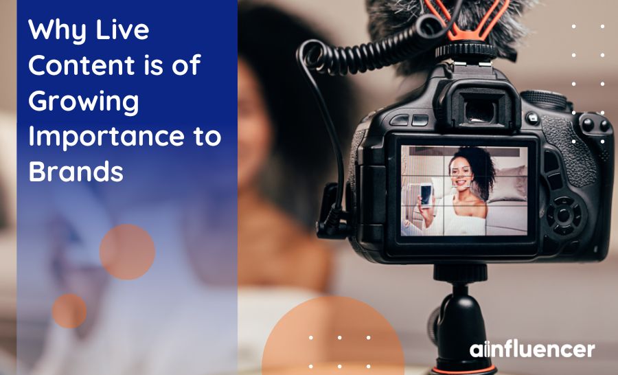 You are currently viewing Why Live Content is of Growing Importance to Brands in 2024