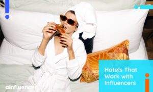 Read more about the article 10 Best Hotels That Work with Influencers in 2024